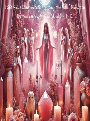 cover image of Spirit Guide Communication through the  Art of Divination
